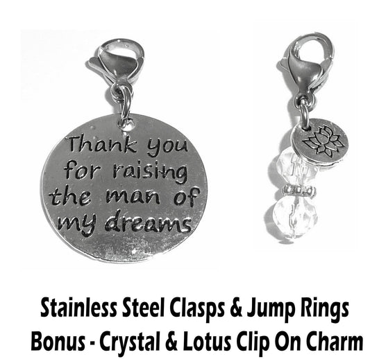 Thank You For Raising The Man Of My Dreams Clip On Charms - Wedding Party Charms Clip On Anywhere