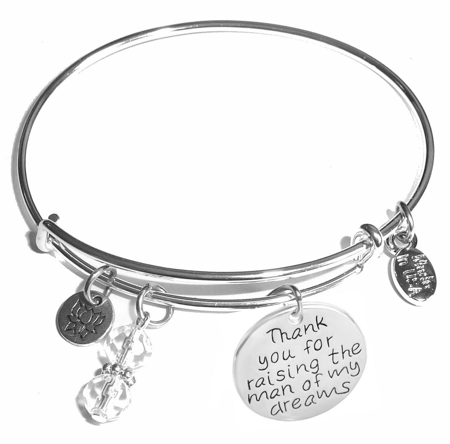 Thank you for raising the man of my dreams - Message Bangle Bracelet - Expandable Wire Bracelet– Comes in a gift box