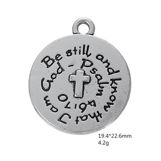 Pewter Silver Tone charm - Be still and know that I am God