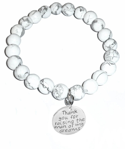 Mother in Law Howlite Bracelet - Thank You For Raising The Man Of My Dreams