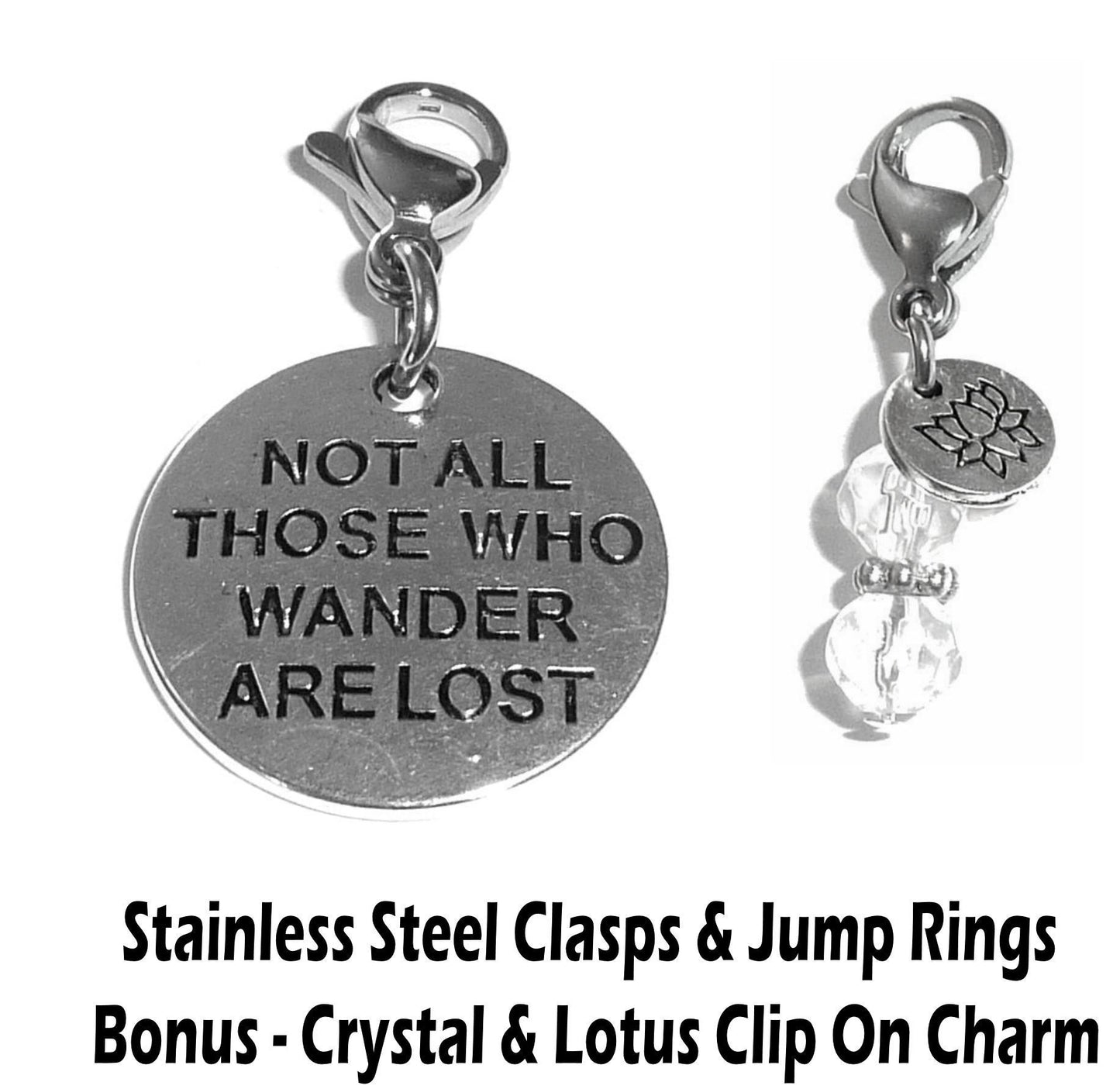 Not All Those Who Wander Are Lost Clip On Charms - Inspirational Charms Clip On Anywhere