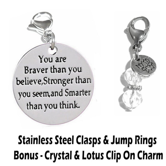 You Are Braver, Stronger, Smarter Clip On Charms - Inspirational Charms Clip On Anywhere