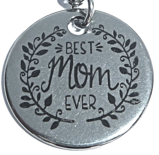 Stainless Steel charm - Best Mom Ever
