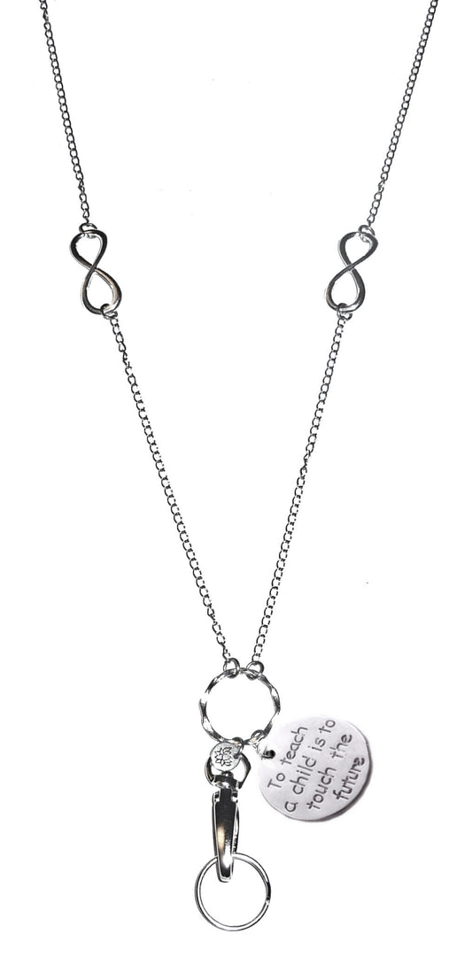 To Teach a Child is to Touch the Future - Charm Lanyard Stainless Steel Fashion Women's Lanyard 34" With Lobster Clasp