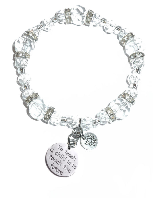 To Teach A Child Is To Touch The Future Charm Bracelet - Crystal Stretch