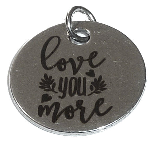 Pewter Silver Tone charm - Love You More